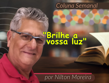 Estrada Iluminada. “Brilhe a vossa…