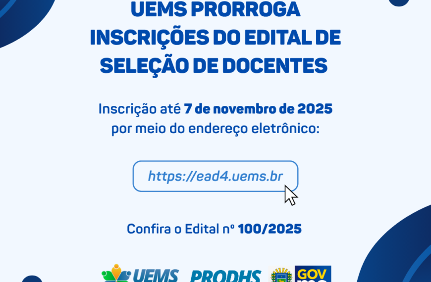 UEMS prorroga inscrições do Edital de Seleção de Docentes até 7 de novembro