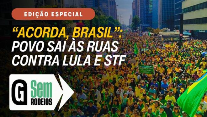 AO VIVO | Manifestação na Avenida Paulista 01/03: nas ruas contra Lula e os abusos do STF