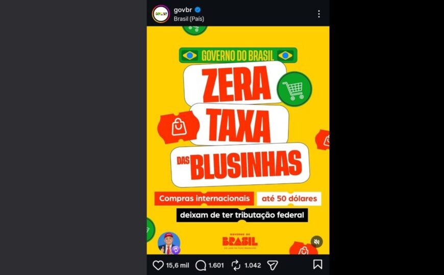 Governo Lula celebra fim da “taxa das blusinhas”, que ele mesmo criou