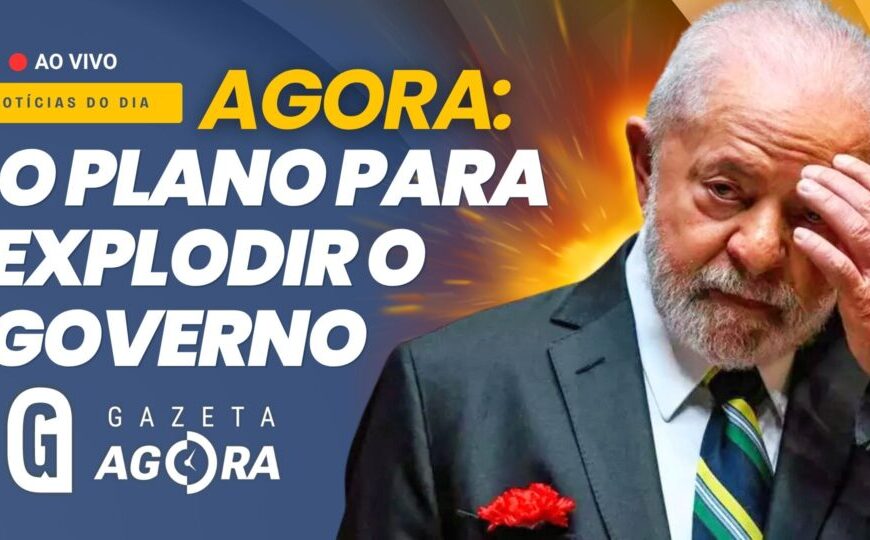 Gazeta Agora: o desespero do Governo Lula com as pautas-bomba