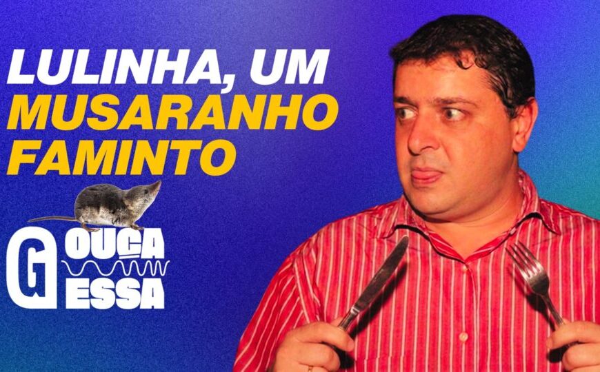 Bicho minúsculo e insaciável: o apelido que Lulinha deu a si mesmo